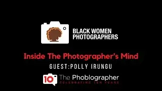 Polly Irungu on The Incredible Rise of Black Women Photographers