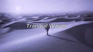 Tranquil Waves (Synth ambient) | Astral Pleasure