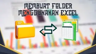 Cara Membuat Folder Secara Cepar Menggunakan Microsoft Excel - Tutorial