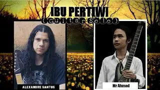 IBU PERTIWI Ismail Marzuki [Guitar Solo] | Mr Ahmad feat Alexandre Santos