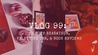 X's & O's Readathon, Valentine TBR, & Book Reviews | Vlog 99