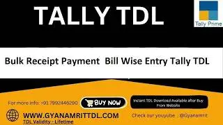Bulk Receipt Payment  Bill Wise Entry Tally TDL