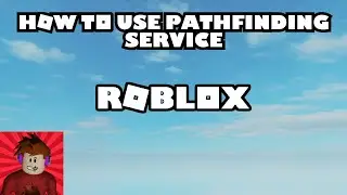 How To Use Pathfinding Service | Roblox Studio Tutorial