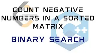LeetCode 1351 : Count Negative Numbers in a Sorted Matrix | Solution in C++