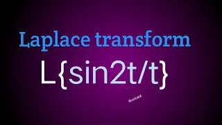 Laplace transform of sin2t/t | #uvduduli
