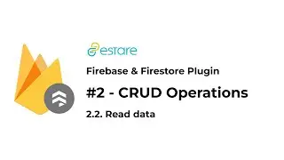 Bubble Firebase Auth & Firestore Plugin - 2.2 - CRUD - Read data