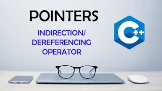 Indirection/Dereferencing Operator - C++ Pointers