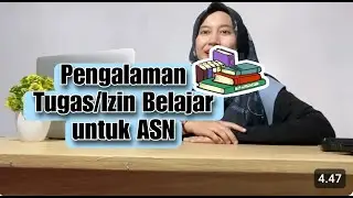 Sharing Pengalaman Tugas/Izin Belajar untuk PNS