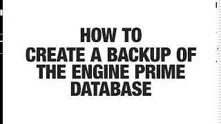How To: Create a Backup of the Engine PRIME Database