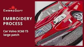 EMBROIDERY PROCESS | Car Volvo XC60 T5 Large Embroidered Patch