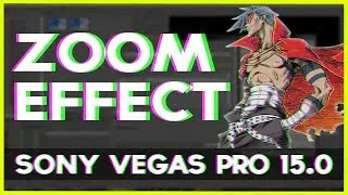 How to Create a Zooming Transition Effect in Vegas Pro 15 For AMV's - Part #4