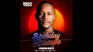 Bido Vega - Birthday Mixtape 2024