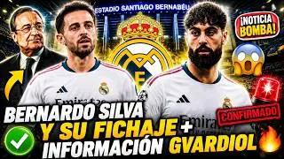 💣BERNARDO SILVA + GVARDIOL TRANSFER INFORMATION | LATEST NEWS FROM REAL MADRID...🔥