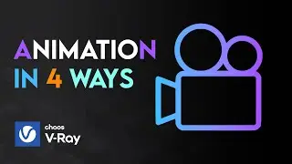 4 Ways to Set Up V-Ray Animation Settings | 3ds Max Tutorial
