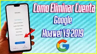 Eliminar cuenta Google Huawei Y9 2019 | 2023