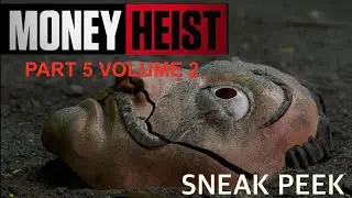[SPOILER] MONEY HEIST PART 5 VOLUME 2 SNEAK PEEK TRAILER