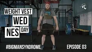 Weight Vest Wod | 30 Day Redaux | Episode 03