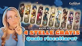 4 STELLE GRATIS - QUALE SCEGLIERE? - Genshin Impact ITA