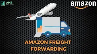 How Does the Amazon Freight Forwarding Program work