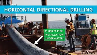 HRSD | Horizontal Directional Drilling  Under the James River|  Pipe Installation to Transmit Sewage