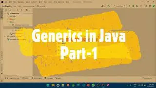 Generics In Java - Part-1 
