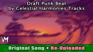 Draft Punk Beat By Celestial Harmonies Tracks | Re-Uploaded