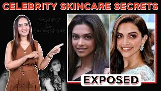 Celebrities SKINCARE Secrets Exposed!! | मशहूर सेलिब्रिटीज के स्किन का राज़ क्या है ? | Dr Priyanka