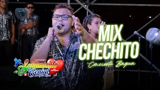Mix Chechito- Sentimiento Genial / Concierto BAGUA