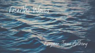 From The Waves