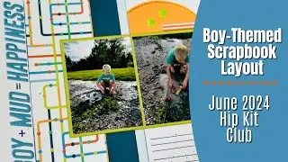 Boy-Themed Scrapbook Layout | Hip Kit Club