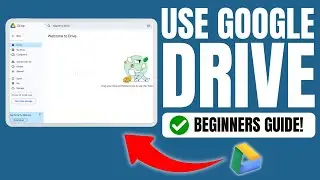 How to Use Google Drive: Complete Beginner's Guide