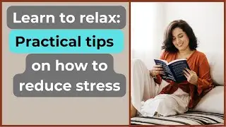 what is stress? Practical tips on how to reduce stress