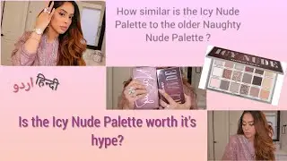 is ICY NUDE PALETTE worth its hype?| Let's dive in| Urdu/Hindi|glowbysana