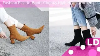 Fashion Elastic  Boots Chunky High Heels Women.