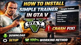 How To Install Simple Trainer in GTA 5 | Crash Fix | 100% Working