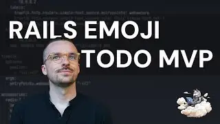 Emoji Todo MVP in Rails in 8 min