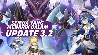 APA YANG MENARIK DALAM UPDATE 3.2? GENSHIN IMPACT MALAYSIA
