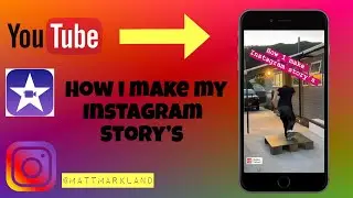 HOW TO MAKE INSTAGRAM STORY'S