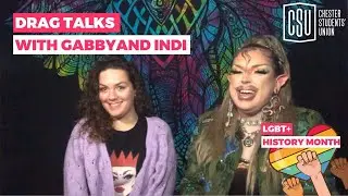 Drag Talks with VP Shrewsbury and Indi | Chester Students' Union | University of Chester