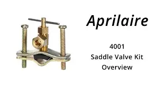 Aprilaire 4001 Saddle Valve Kit Overview