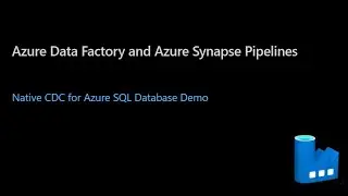 Native SQL CDC Support in ADF