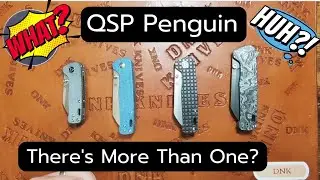 QSP Penguin - What Makes These Such An Awesome EDC Knife?! Find Out!!