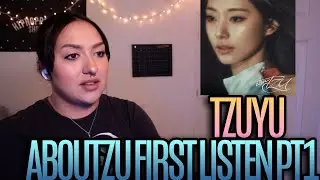 TZUYU 'abouTZU' First Listen Pt1