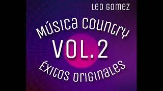ENGANCHADO MUSICA COUNTRY - ESPECIAL 2022 - EXITOS ORIGINALES - VOL 2