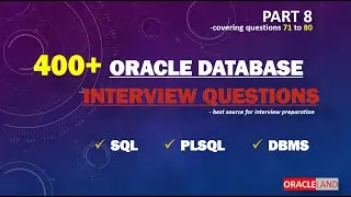 Oracle Database Interview Questions -PART 8 | SQL PLSQL Interview Questions and Answers.