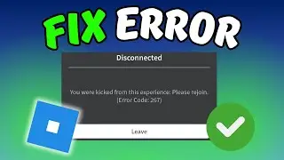 How to Fix Error Code 267 in Roblox PC/Laptop