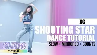 XG - “SHOOTING STAR” Dance Tutorial (Slow + Mirrored + Counts) | SHERO
