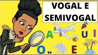 Vogal e Semivogal