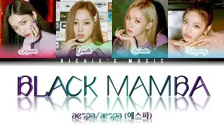 aespa/æspa (에스파) - Black Mamba [Color Coded Lyrics Han|Rom|Eng]