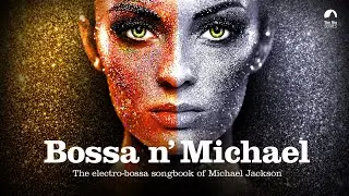 Human Nature (Bossa n' Michael) - Original By Michael Jackson